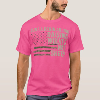 Regelmatige pap Raising Wolves not Sheep Soldier C T-shirt
