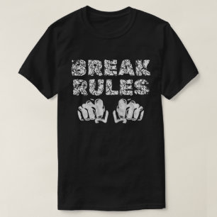 Regels Breken Vuisten T-shirt