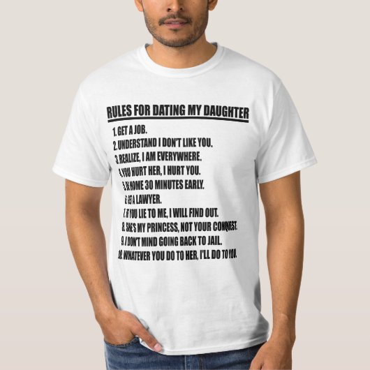 Regels om mijn dochter te daten Witte T-shirt (Voorkant)