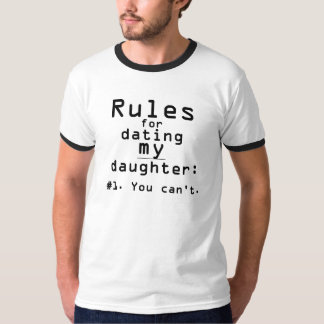Regels van mannen voor het daten van mijn dochter t-shirt