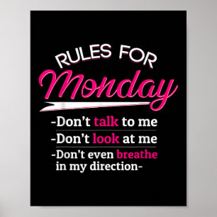 Regels voor Monday T Shirt Dont Talkt To Me Funny Poster