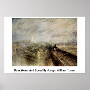 Regen stoomsnelheid door Joseph William Turner Poster