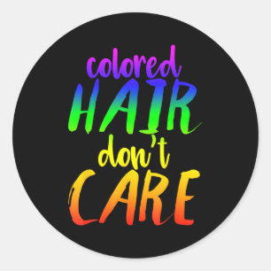Regenboog haar shirt gekleurd haar Don t Care Funn Ronde Sticker
