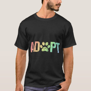  regenboog neemt een hond-redding voor adoptie aan t-shirt
