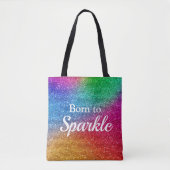 Regenbooggradiënt Glitter Born to Sparkle Draagtas (Voorkant)