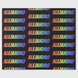 Regenboogvoornaam "ALEJANDRO"; Fun en kleurrijk Cadeaupapier