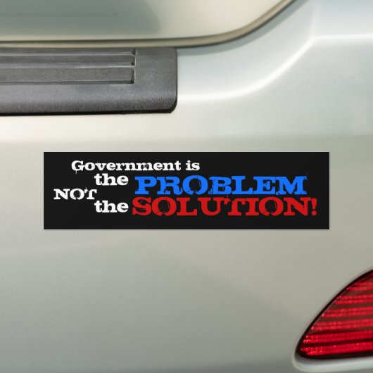 Regering is het probleem niet de oplossing! bumpersticker (Op auto)