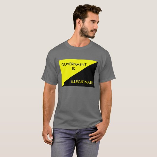 Regering is onwettig t-shirt (Voorkant volledig)