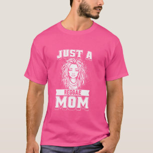 Reggae Mother Rastafari - Muziek Rasta Just A Regg T-shirt