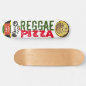REGGAE PIZZA Skateboard (Horz)