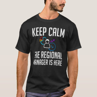 Regional Manager Assistant To The Management  1 T-shirt