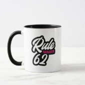 Règle 62 Encouragement Slogan Café ou Thé Mug (Gauche)