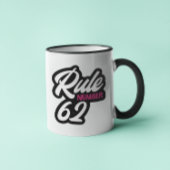 Règle 62 Encouragement Slogan Café ou Thé Mug