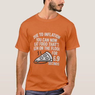 Règle d'inflation – T-Shirt Nourriture au 6.9 Deux