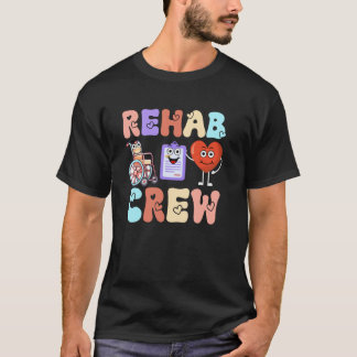 Rehab Crew Rehab Verpleegkundige Team Revalidatiev T-shirt