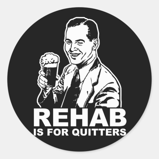 Rehab is voor Quitters Ronde Sticker (Voorkant)