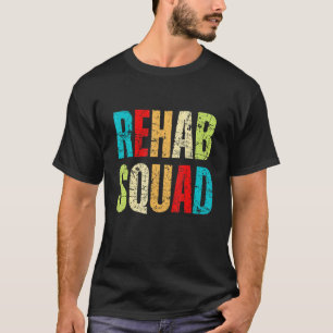 Rehabileness Week Rehab Squad Cute Col T-shirt