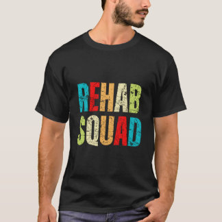 Rehabileness Week Rehab Squad Cute Col T-shirt