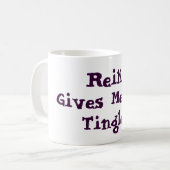 Reiki geeft me Tingles Koffiemok (Voorkant links)