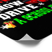 Reindeer Ran Away Now I Drive A School Bus Xmas Sa Poster (Hoek)