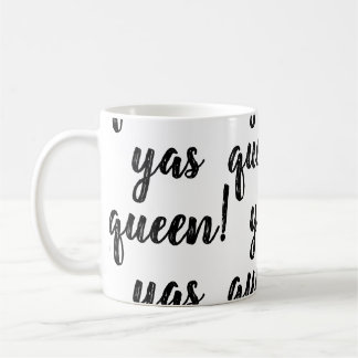 REINE DE YAS ! Tasse de café
