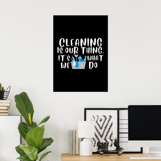 Reinigen is ons ding poster (Thuiskantoor)