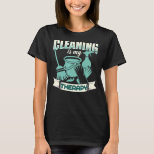 Reiniging is mijn therapieschok. t-shirt