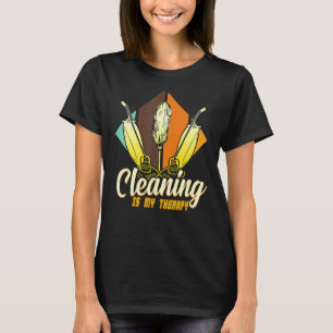 Reiniging is mijn therapieschok. t-shirt