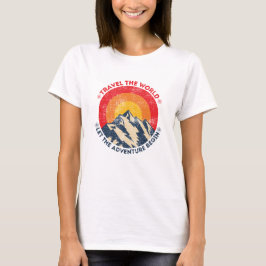 reis door de wereld , laat het avontuur op reis ga t-shirt