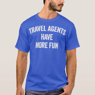 REISAGENTEN HEBBEN MEER VORM T-SHIRT