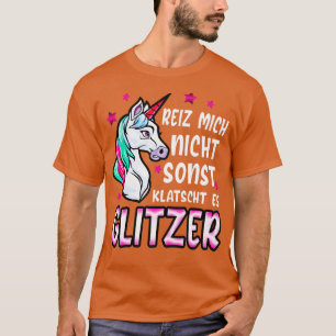 Reiz mich nicht Einhorn lustiges Frauen Geschenke T-shirt