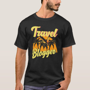 Reizen Blogger Reiziger Bloggen Blog Wanderlust T T-shirt