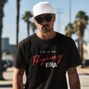 Reizen “Ik ben in mijn vliegende era” Aviator Pret T-shirt