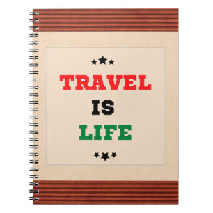 Reizen is Leven Notitieboek