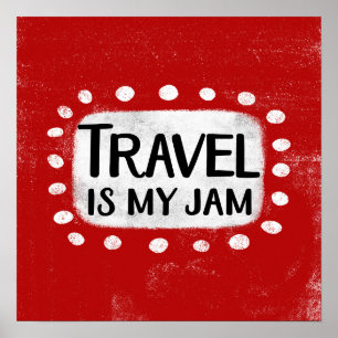 Reizen is mijn Jam Poster muurkunst