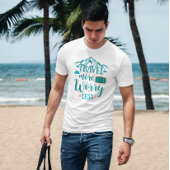 Reizen Meer zorgen Minder | Reizen, Bergliefhebber T-shirt