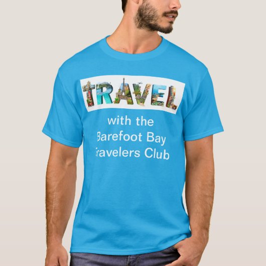 REIZEN met het Barefoot Bay Travellers Club tshirt (Voorkant)
