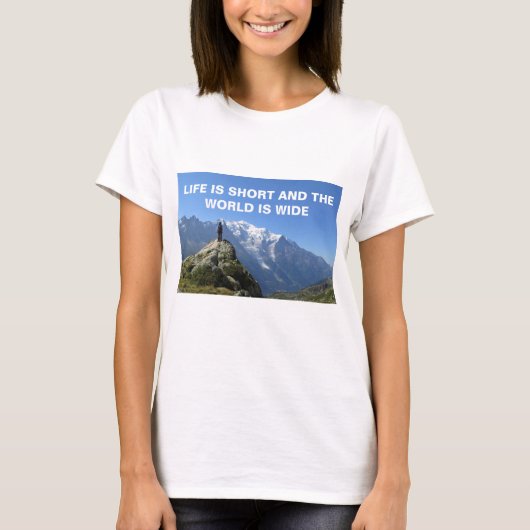 Reizen Quote Bergen Mont Blanc T-shirt (Voorkant)