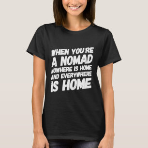 Reizigers nomadic Wandering Adventure Traveling SA T-shirt