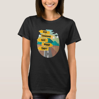 Reizigersreizen zei iemand roadtrip t-shirt
