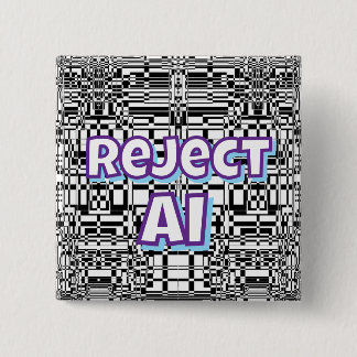 Reject AI   Vierkante Button 5,1 Cm