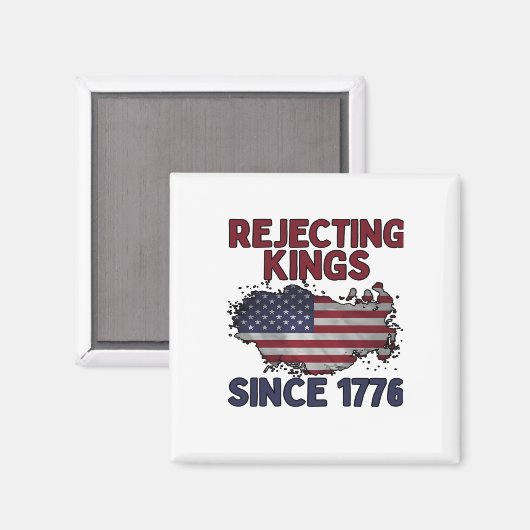 Rejecting Kings Since 1776 Classic Retro Style Magneet (Voorkant / Achterkant)