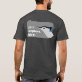 Rejoins-toi. Explorez. Oiseau. Tshirt (Dos)