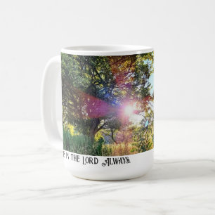Réjouissez-vous dans le Seigneur Toujours tasse