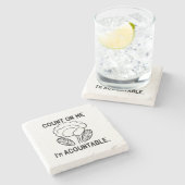 Reken op mij, ik ben verantwoordelijk stenen onderzetter (Zijkant)