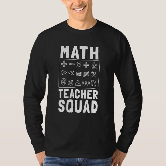 Rekwisieten voor wiskundeleraar squad wiskunde alg t-shirt (Voorkant)