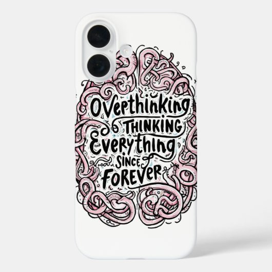 Relatable "Overthinking Everything" Quote Case-Mate iPhone Case (Achterkant)