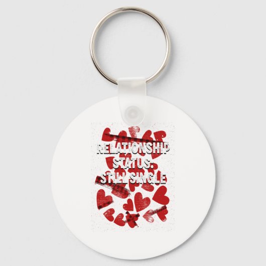 Relationship Still Single Valentines Day Humor 1  Sleutelhanger (Voorkant)