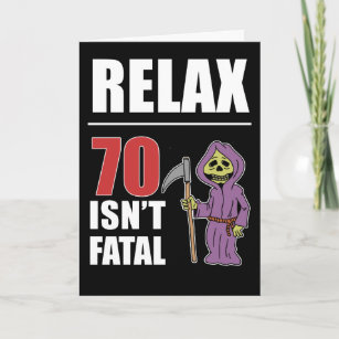 Relax 70 n'est pas fatale Grim Reaper carte d'anni