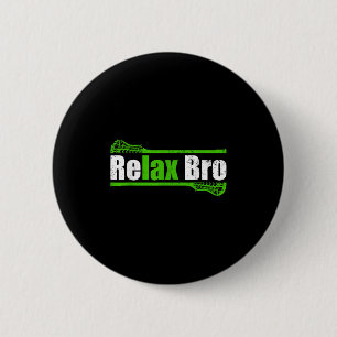 Relax Bro Funny Boys Lacrosse Kleding Jeugd Mannen Ronde Button 5,7 Cm